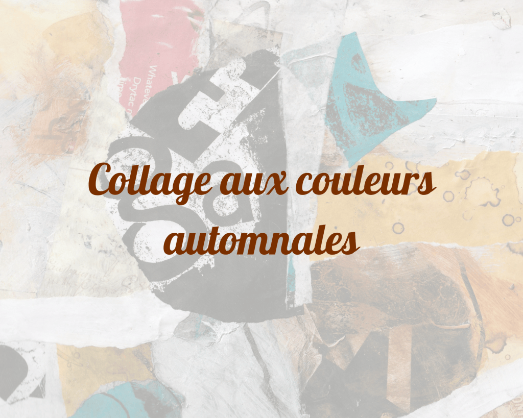 Collage aux couleurs automnales